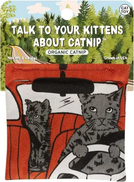 Blue Q Talk to Your Kittens About Catnip - Cat Toy. Premium Organic Catnip Grown in USA, 100% Cotton Pouches, Kitty Graphics Sure to Delight Every Cat-Keeper.