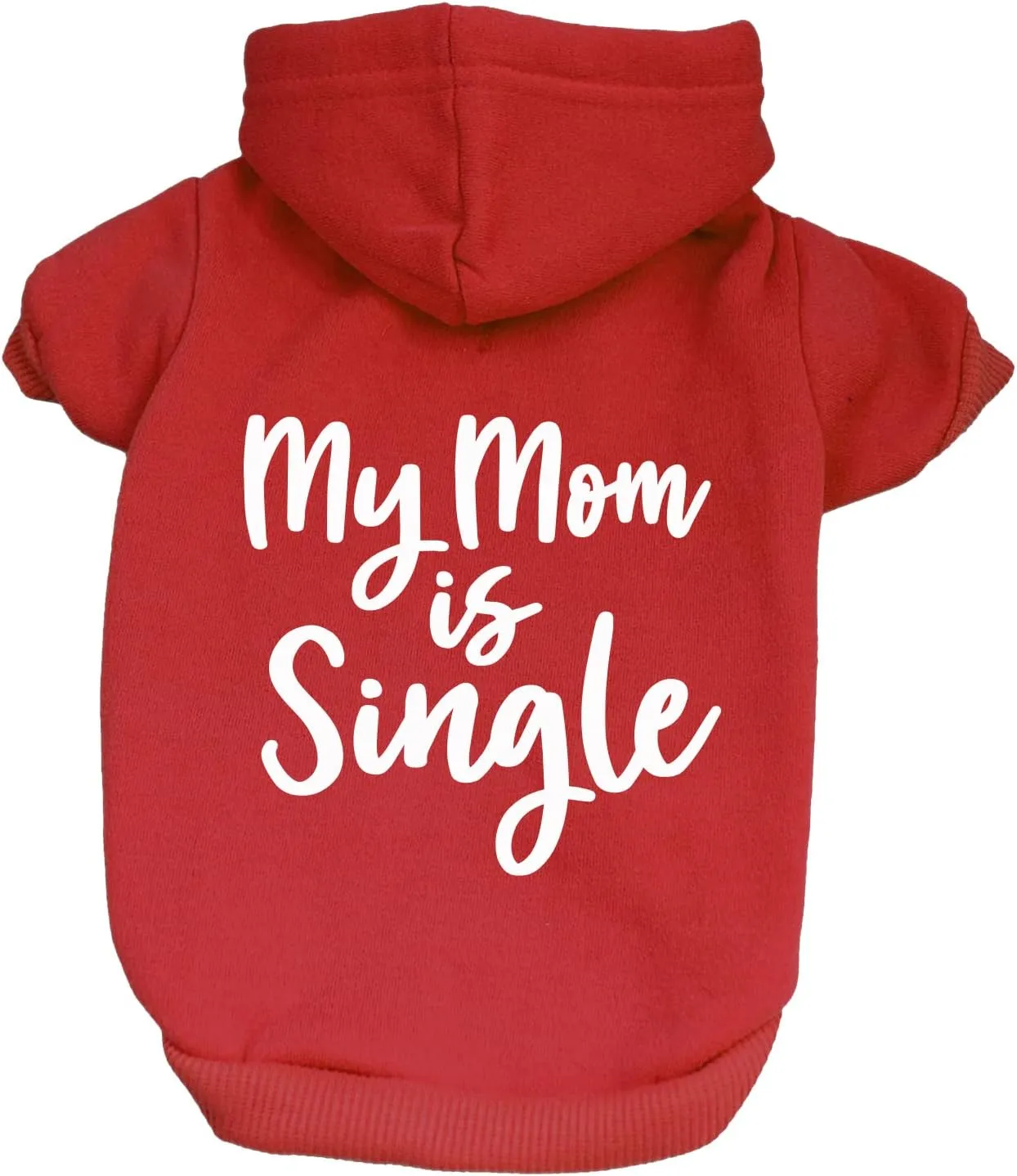 My Mom is Single Dog Hoodie Fleece Lined Pullover Sweatshirt with Leash Hole (Red, 6X-Large 115)